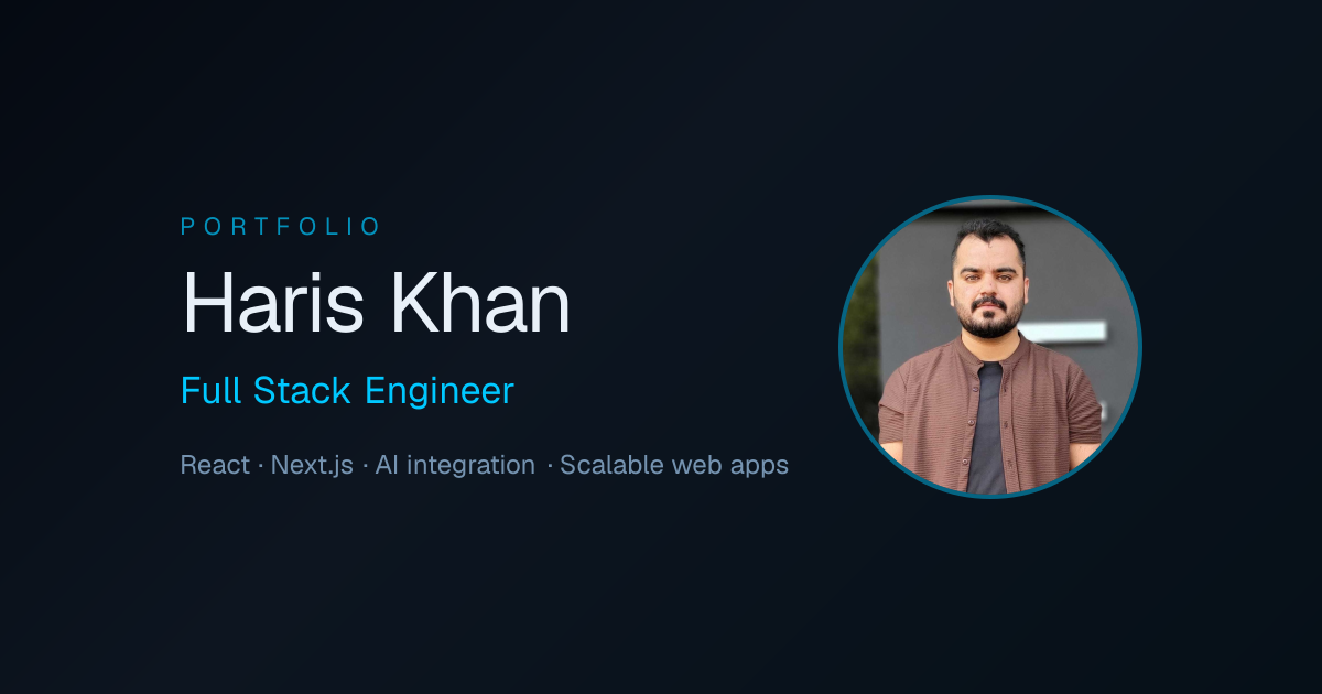 Haris Khan - Full Stack Engineer